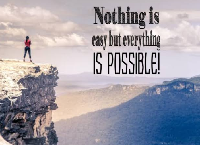 nothing-is-easy-but-it-is-possible